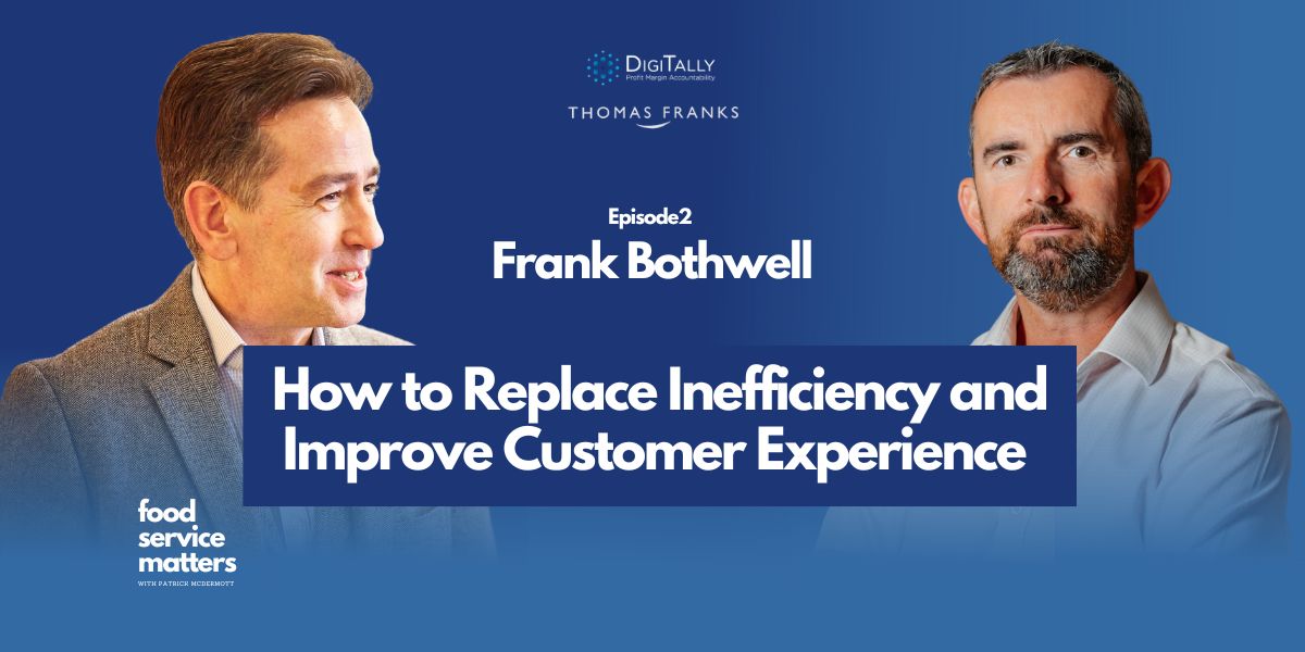 How to Replace Inefficiency and Improve Customer Experience in Food Services